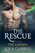 The Rescue: The Chosen