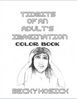 Tidbits of an Adult's Imagination