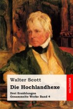 Die Hochlandhexe: Drei Erzählungen