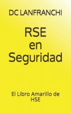 RSE en Seguridad: El Libro Amarillo de HSE