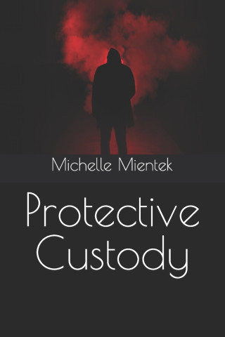 Protective Custody