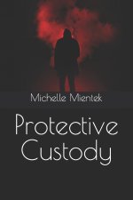 Protective Custody