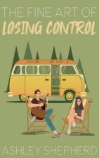 The Fine Art of Losing Control