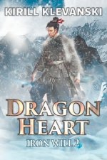 Dragon Heart: Iron Will 2