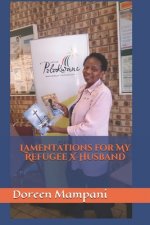Lamentations For My Refugee X-Husband