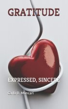 Gratitude: Expressed, Sincere