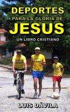 Deportes para la gloria de Jesus