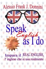 Speak English as I Do
