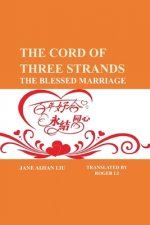 The Cord of Three Strands: The Blessed Marriage
