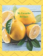 My Favorite Recipes: Let's Get to Cooking