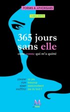 365 jours sans elle: l'autre conne qui m'a quitté