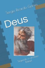 Deus: Segundo o arcanjo Rafael