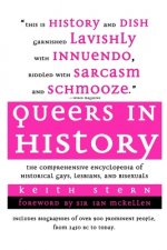 Queers in History: The Comprehensive Encyclopedia of Historical Gays, Lesbians and Bisexuals