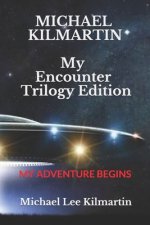 MICHAEL KILMARTIN My Encounter & My Trilogy Edition