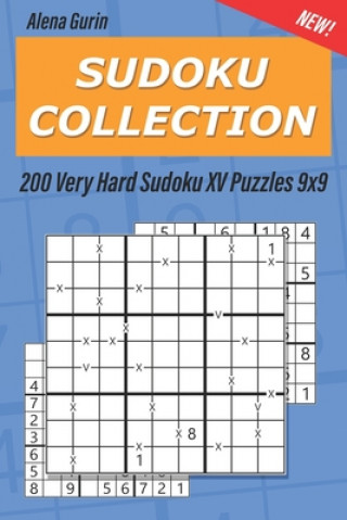 Sudoku Collection: 200 Very Hard Sudoku XV Puzzles 9x9