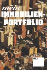 Mein Immobilienportfolio: Organisiere deine Immobilien Investments. Immo Planer für 10 Objekte inkl. Rendite und Mieteinnahmen. perfekte Geschen