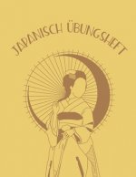 Japanisch Übungsheft: Genkouyoushi Papier um das japanische Alphabet, sowie die Kanji Schriftzeichen zu lernen