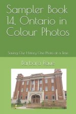 Sampler Book 14, Ontario in Colour Photos: Saving Our History One Photo at a Time