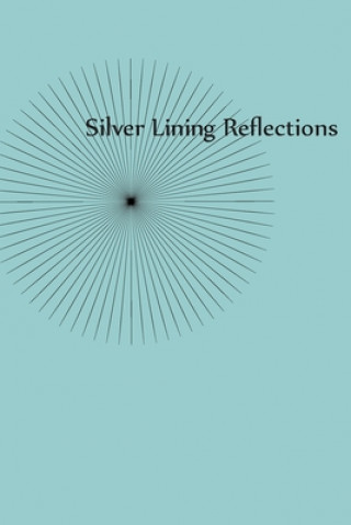 Silver Lining Reflections