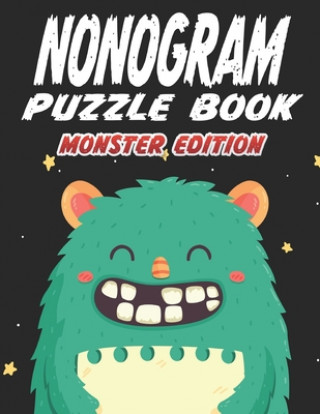 Nonogram Puzzle Book Monster Edition: 45 Multicolored Mosaic Logic Grid Puzzles For Adults and Kids