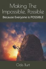 Making The Impossible, Possible: Because Everyone is POSSIBLE