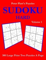 Sudoku Hard: 300 Large Print Two Puzzles A Page