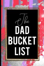 The Dad Bucket List: Gold Frame Dad Bucket List Red Blue Silver Father's Cool Gift