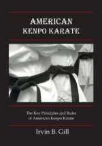 American Kenpo Karate: Its Key Principles and Rules