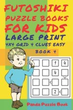 Futoshiki Puzzle Books For kids - Large Print 4 x 4 Grid - 4 clues - Easy - Book 4