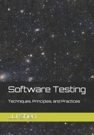 Software Testing: Techniques, Principles, and Practices