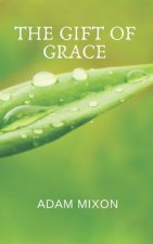 The Gift of Grace: Healing Through Forgiveness