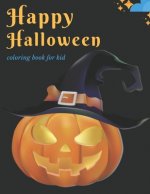 Happy Halloween: coloring book for kid