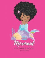 Mermaid Coloring Book For Adults: For Adults - 50 Coloring Pages - Paperback - Made In USA - Size 8.5 x 11