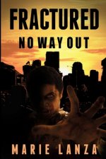 Fractured: No Way Out