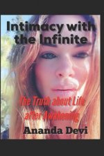 Intimacy with the Infinite: The Truth about Life after Awakening