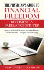 Physician's Guide to Financial Freedom