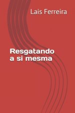 Resgatando a si mesma