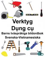 Svenska-Vietnamesiska Verktyg/Dụng cụ Barns tv?spr?kiga bildordbok
