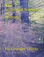 The Immortal Science of Women