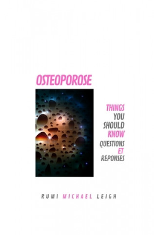 Osteoporose (Rumi Michael Leigh)(Miękka)