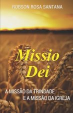 Missio Dei: A miss?o da Trindade e a miss?o da igreja