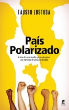 País Polarizado: A luta de uma família para sobreviver aos horrores de um país dividido