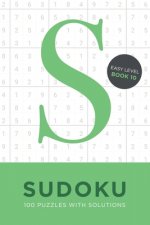 Sudoku 100 Puzzles with Solutions. Easy Level Book 10: Problem solving mathematical travel size brain teaser book - ideal gift