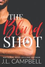 The Blind Shot