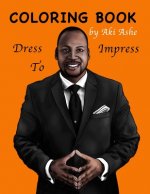 Coloring Book: Dress To Impress