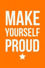 Make Yourself Proud: Employee Appreciation Gift for Your Employees, Coworkers, or Boss