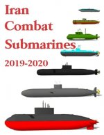 Iran Combat Submarines: 2019 - 2020