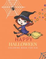 Happy Halloween: coloring book for kid