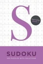 Sudoku 100 Puzzles with Solutions. Multi Level Book 7: Problem solving mathematical travel size brain teaser book - ideal gift