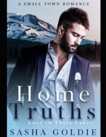 Home Truths: A Small Town Romance